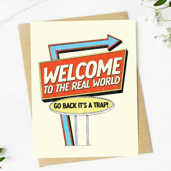 "Welcome To The Real World" Graduation Card